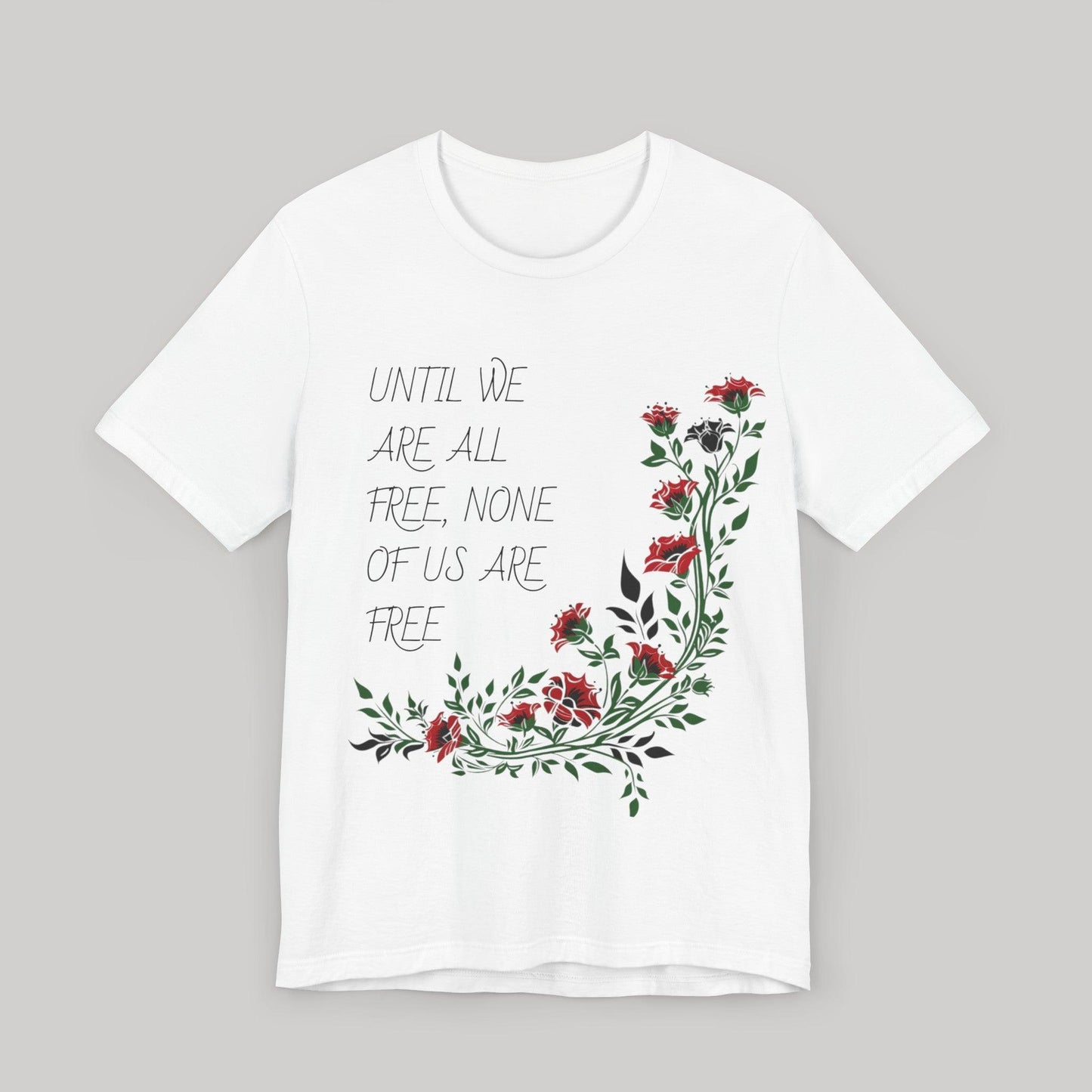 Until we are all free, none of us are free Palestine T Shirt
